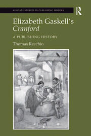 Elizabeth Gaskell's Cranford: A Publishing History book cover