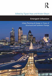 Emergent Urbanism: Urban Planning & Design in Times of Structural and Systemic Change book cover