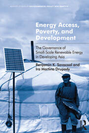 Energy Access, Poverty, and Development: The Governance of Small-Scale Renewable Energy in Developing Asia book cover