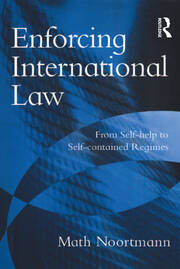 Enforcing International Law: From Self-help to Self-contained Regimes book cover