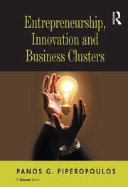 Entrepreneurship, Innovation and Business Clusters book cover