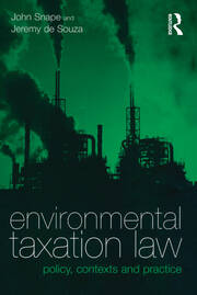 Environmental Taxation Law: Policy, Contexts and Practice book cover