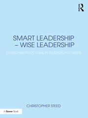 Smart Leadership – Wise Leadership: Environments of Value in an Emerging Future book cover