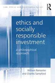 Ethics and Socially Responsible Investment: A Philosophical Approach book cover