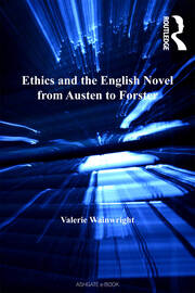 Ethics and the English Novel from Austen to Forster book cover