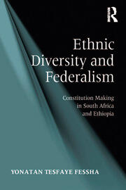 Ethnic Diversity and Federalism: Constitution Making in South Africa and Ethiopia book cover