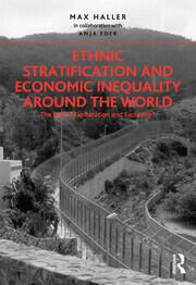 Ethnic Stratification and Economic Inequality around the World: The End of Exploitation and Exclusion? book cover