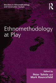 Ethnomethodology at Play book cover