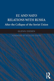EU and NATO Relations with Russia: After the Collapse of the Soviet Union book cover