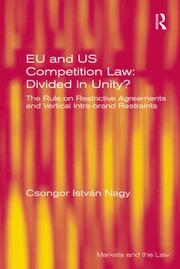 EU and US Competition Law: Divided in Unity?: The Rule on Restrictive Agreements and Vertical Intra-brand Restraints book cover