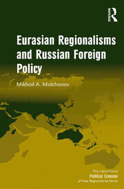 Eurasian Regionalisms and Russian Foreign Policy book cover