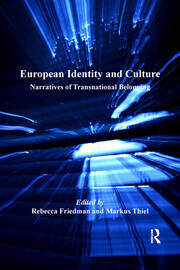 European Identity and Culture: Narratives of Transnational Belonging book cover