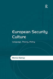 European Security Culture: Language, Theory, Policy book cover