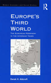 Europe's Third World: The European Periphery in the Interwar Years book cover