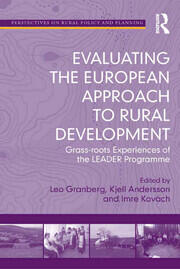 Evaluating the European Approach to Rural Development: Grass-roots Experiences of the LEADER Programme book cover
