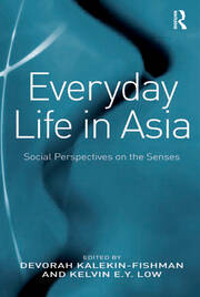 Everyday Life in Asia: Social Perspectives on the Senses book cover