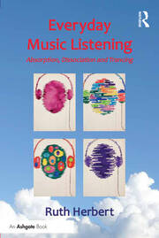 Everyday Music Listening: Absorption, Dissociation and Trancing book cover
