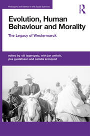 Evolution, Human Behaviour and Morality: The Legacy of Westermarck book cover