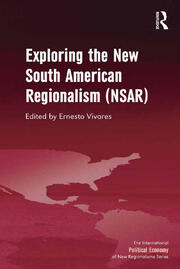 Exploring the New South American Regionalism (NSAR) book cover