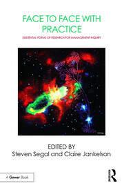 Face to Face with Practice: Existential Forms of Research for Management Inquiry book cover