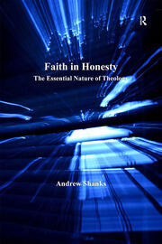 Faith in Honesty: The Essential Nature of Theology book cover