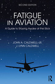 Fatigue in Aviation: A Guide to Staying Awake at the Stick book cover