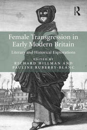 Female Transgression in Early Modern Britain: Literary and Historical Explorations book cover