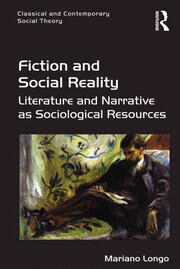 Fiction and Social Reality: Literature and Narrative as Sociological Resources book cover