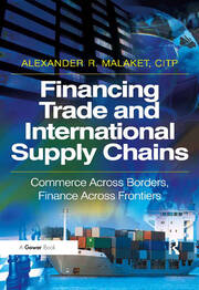 Financing Trade and International Supply Chains: Commerce Across Borders, Finance Across Frontiers book cover