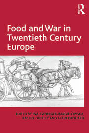 Food and War in Twentieth Century Europe book cover