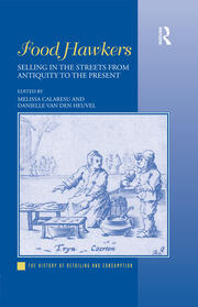 Food Hawkers: Selling in the Streets from Antiquity to the Present book cover