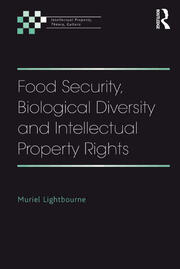 Food Security, Biological Diversity and Intellectual Property Rights book cover