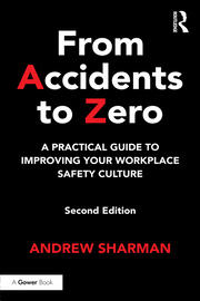 From Accidents to Zero: A Practical Guide to Improving Your Workplace Safety Culture book cover