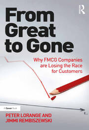 From Great to Gone: Why FMCG Companies are Losing the Race for Customers book cover