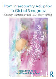 From Intercountry Adoption to Global Surrogacy: A Human Rights History and New Fertility Frontiers book cover