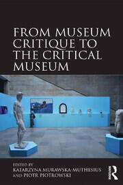 From Museum Critique to the Critical Museum book cover