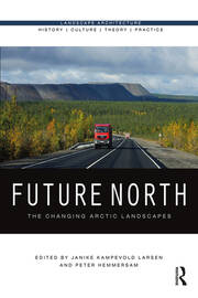 Future North: The Changing Arctic Landscapes book cover