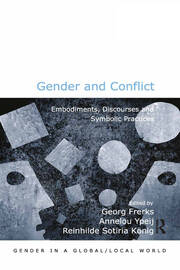 Gender and Conflict: Embodiments, Discourses and Symbolic Practices book cover