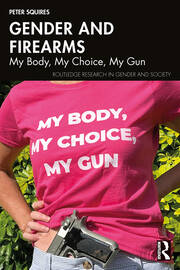 Gender and Firearms: My Body, My Choice, My Gun book cover