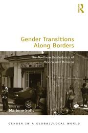 Gender Transitions Along Borders: The Northern Borderlands of Mexico and Morocco book cover
