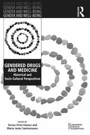 Gendered Drugs and Medicine: Historical and Socio-Cultural Perspectives book cover