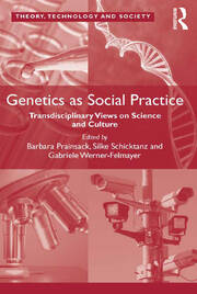 Genetics as Social Practice: Transdisciplinary Views on Science and Culture book cover