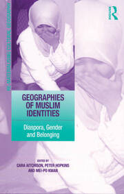 Geographies of Muslim Identities: Diaspora, Gender and Belonging book cover