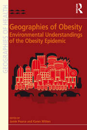 Geographies of Obesity: Environmental Understandings of the Obesity Epidemic book cover