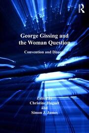 George Gissing and the Woman Question: Convention and Dissent book cover