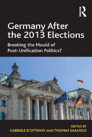 Germany After the 2013 Elections: Breaking the Mould of Post-Unification Politics? book cover