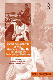 Global Perspectives on War, Gender and Health: The Sociology and Anthropology of Suffering book cover