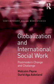 Globalization and International Social Work: Postmodern Change and Challenge book cover