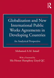 Globalization and New International Public Works Agreements in Developing Countries: An Analytical Perspective book cover