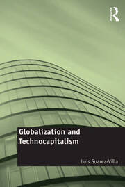 Globalization and Technocapitalism: The Political Economy of Corporate Power and Technological Domination book cover